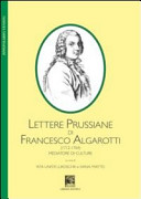 Copertina  Lettere prussiane di Francesco Algarotti, (1712-1764) : mediatore di culture