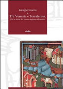 Copertina  Tra Venezia e terraferma : per la storia del Veneto regione del mondo