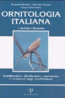 Copertina  Ornitologia italiana : identificazione, distribuzione, consistenza e movimenti degli uccelli italiani