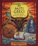 Copertina  Il grande gioco dei miti greci : un libro pop-up