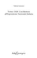 Copertina  Torino 1928 : l'architettura all'Esposizione Nazionale Italiana