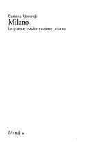 Copertina  Milano : la grande trasformazione urbana