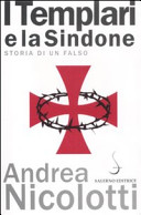 Copertina  I Templari e la Sindone : storia di un falso