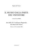 Copertina  Il museo dalla parte del visitatore : atti della IVª Conferenza Regionale dei Musei del Veneto, Treviso, 21-22 settembre 2000