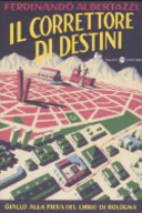 Copertina  Il correttore di destini : romanzo