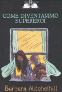 Copertina  Come diventammo supereroi