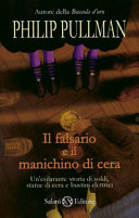 Copertina  Il falsario e il manichino di cera : romanzo