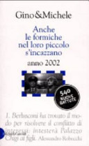 Copertina  Anche le formiche nel loro piccolo s'incazzano : anno 2002