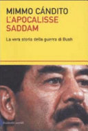 Copertina  L'apocalisse Saddam : la vera storia della guerra di Bush