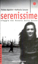 Copertina  Serenissime : viaggio nel Veneto delle donne