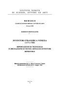 Copertina  Inventori stranieri a Venezia, (1474-1788) : importazione di tecnologia e circolazione di tecnici artigiani inventori : repertorio