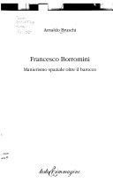 Copertina  Francesco Borromini : manierismo spaziale oltre il Barocco