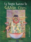 Copertina  Le bugie hanno le gambe corte : attenzione: questo libro contiene ben 68 bugie. Riesci a trovarle tutte?