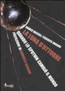 Copertina  La luna d'ottobre : quando lo Sputnik cambiò il mondo