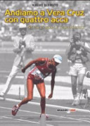 Copertina  Andiamo a Vera Cruz con quattro acca : storie di sport e scacchi matti