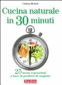 Copertina  Cucina naturale in 30 minuti