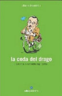 Copertina  La coda del drago : il Giro d'Italia raccontato dagli scrittori