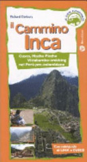 Copertina  Il cammino Inca : Cusco, Machu Picchu e Vilcabamba : trekking nel Perù pre-colombiano : con miniguida di Lima e Cusco