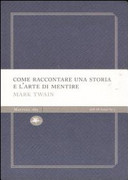 Copertina  Come raccontare una storia e l'arte di mentire