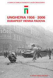 Copertina  Ungheria 1956-2006 : Budapest, Vienna, Padova