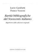 Copertina  Rarità bibliografiche del Novecento italiano : repertorio delle edizioni originali