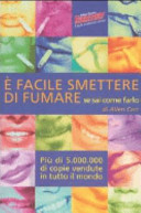 Copertina  É facile smettere di fumare se sai come farlo
