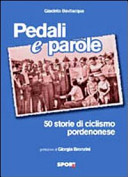 Copertina  Pedali e parole : 50 storie di ciclismo pordenonese