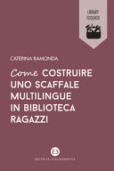 Copertina  Come costruire uno scaffale multilingue in biblioteca ragazzi