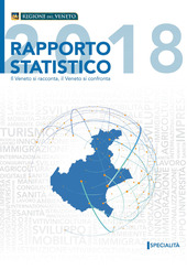 Copertina  Rapporto statistico 2018 : Specialità : il Veneto si racconta, il Veneto si confronta