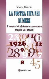 Copertina  La vostra vita nei numeri : i numeri vi aiutano a conoscere meglio voi stessi