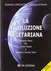 Copertina  La rivoluzione vegetariana : mangiare bene per vivere meglio e salvare il pianeta terra