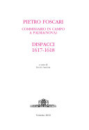 Copertina  Pietro Foscari commissario in campo a Palma(nova) : dispacci 1617-1618
