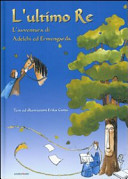 Copertina  L'ultimo re : l'avventura di Adelchi ed Ermengarda