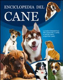 copertina Enciclopedia del cane : guida alla conoscenza e alla cura del nostro amico cane
