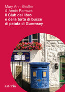 Copertina  Il club del libro e della torta di bucce di patata di Guernsey