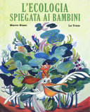 Copertina  L'ecologia spiegata ai bambini : in missione per la natura