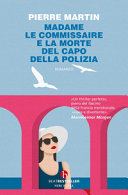 Copertina  Madame le commissaire e la morte del capo della polizia