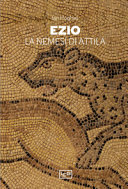 Copertina  Ezio : la nemesi di Attila