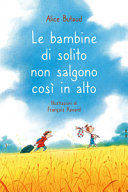 Copertina  Le bambine di solito non salgono così in alto