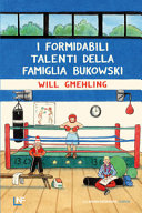 Copertina  I formidabili talenti della famiglia Bukowski