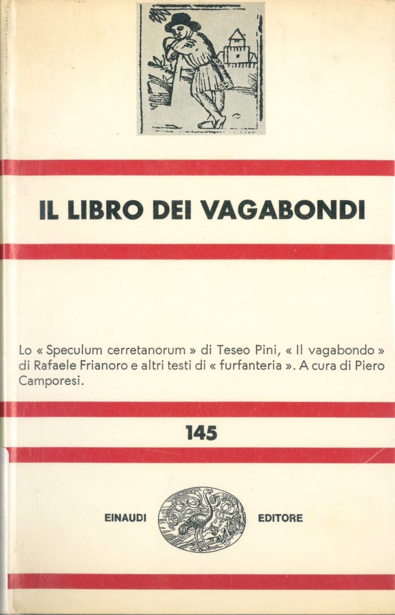 Copertina  Il libro dei vagabondi : lo \\Speculum cerretanorum\\ di Teseo Pini, \\Il vagabondo\\ di Rafaele Frianoro e altri testi di \\furfanteria\\