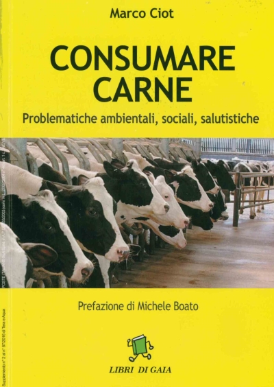 Copertina  Consumare carne : problematiche ambientali, sociali, salutistiche