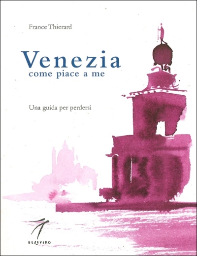 Copertina  Venezia come piace a me