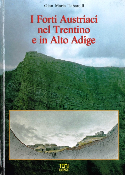 Copertina  I forti austriaci nel Trentino e in Alto Adige