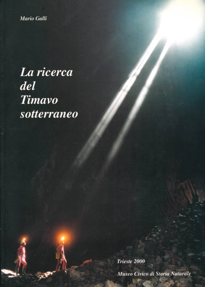 Copertina  La ricerca del Timavo sotterraneo