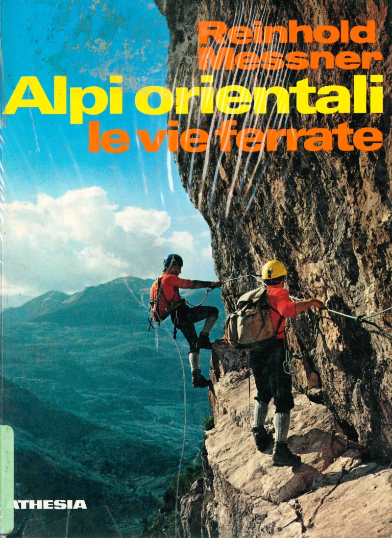 Copertina  Alpi orientali : le vie ferrate