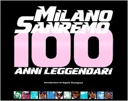 Copertina  Milano-Sanremo : 100 anni leggendari